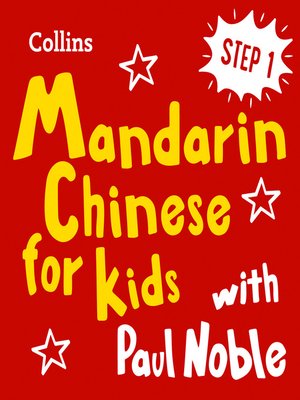 cover image of Learn Mandarin Chinese for Kids with Paul Noble – Step 1
